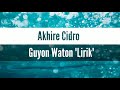 Guyon Waton - Akhire Cidro Lirik Guyon Waton - Akhire Cidro Lirik