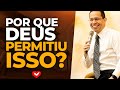 Por Que Deus Está Permitindo Isso Na Sua Vida? | Bispo Jadson Santos