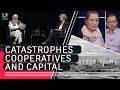 Catastrophes, Cooperatives, and Capital