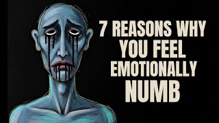 How To Deal With Depression: 7 Reasons Why You Feel Emotionally Numb | MindRabbit