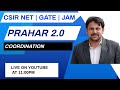 PRAHAR 2.0| CSIR - NET /JRF | GATE | JUNE 2024 | COORDINATION | CHEMISTRY FOR YOU| SAHENDRA SIR