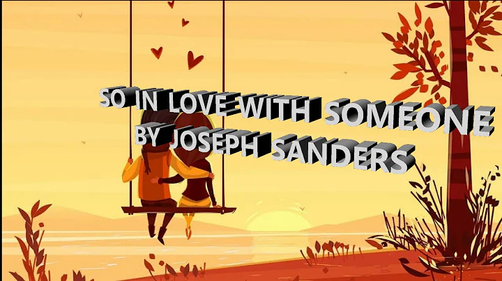 SO IN LOVE WITH SOMEONE BY JOSEPH SANDERS PROD BY ...