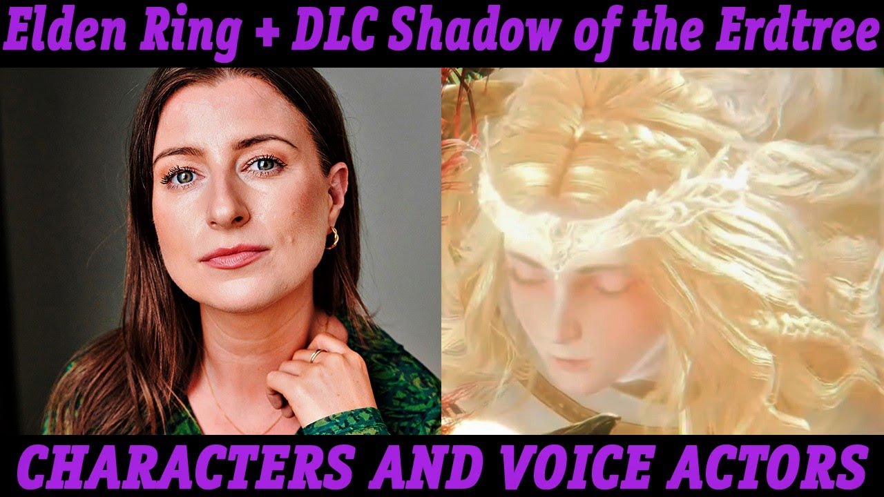 Elden Ring + DLC Shadow of the Erdtree Characters and Voice Actors