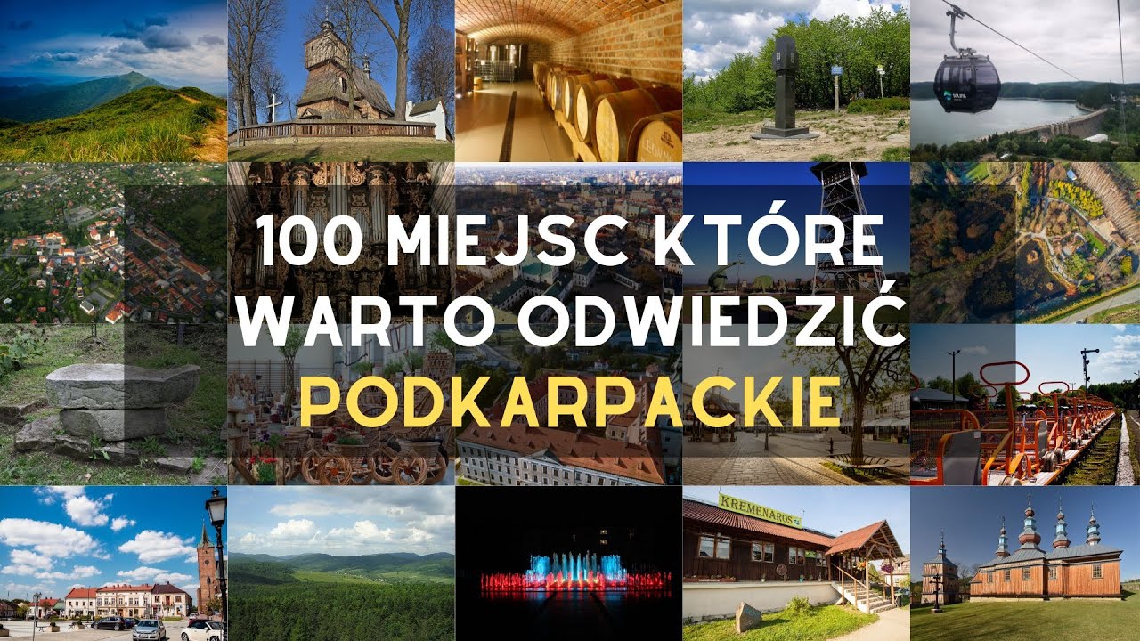 100 miejsc w województwie podkarpackim, które warto zobaczyć 🗺️📍Atrakcje turystyczne Podkarpacia