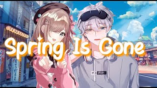 Nightcore - Spring Is Gone By Chance (Switching vocal) - Lyrics