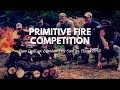 Primitive Friction Fire Competition (Bow Drill vs. Bamboo Fire Saw vs. Hand Drill)
