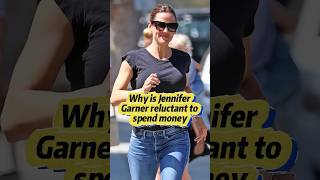 Why is Jennifer garner reluctant to spend money