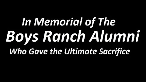 Boys Ranch Alumni who have died in combat.