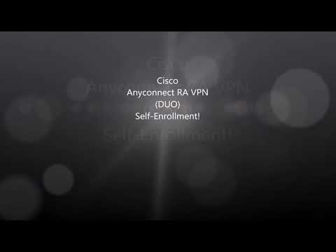 Cisco Anyconnect: MFA DUO Self-Enrollment