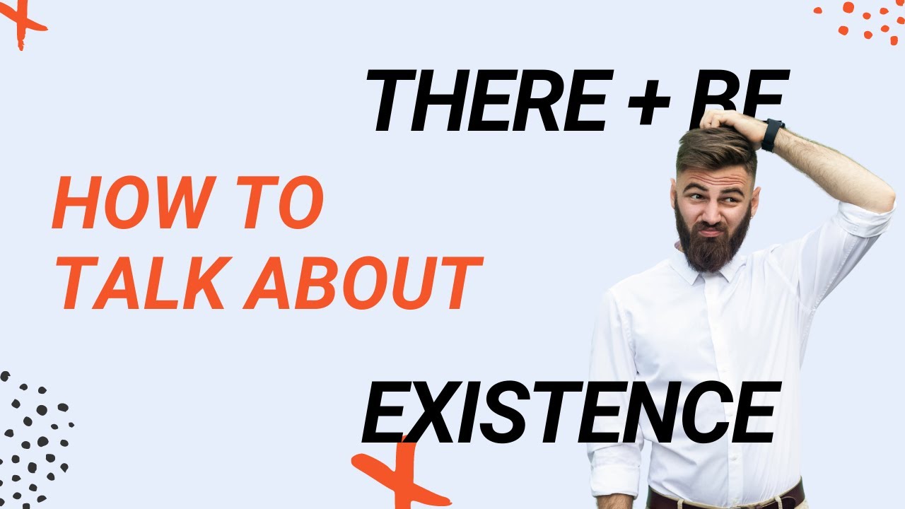 How to Use There Is & Are |  How to Talk about Existence in English | Como usar "There+be"
