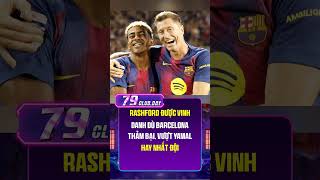 Rashford được vinh danh dù Barcelona thảm bại, vượt Yamal hay nhất đội