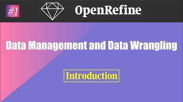 Data Management and Data Wrangling with OpenRefine [Introduction]