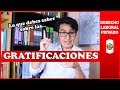 LAS GRATIFICACIONES | Derecho Laboral Privado (PERÚ)