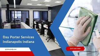 Indianapolis day porter services - System4 of Indianapolis
