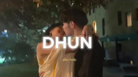 Dhun Lofi (Slowed + Reverb) | Arijit Singh | Mithoon | Saiyaara | Mohit Suri | lo-fi_765