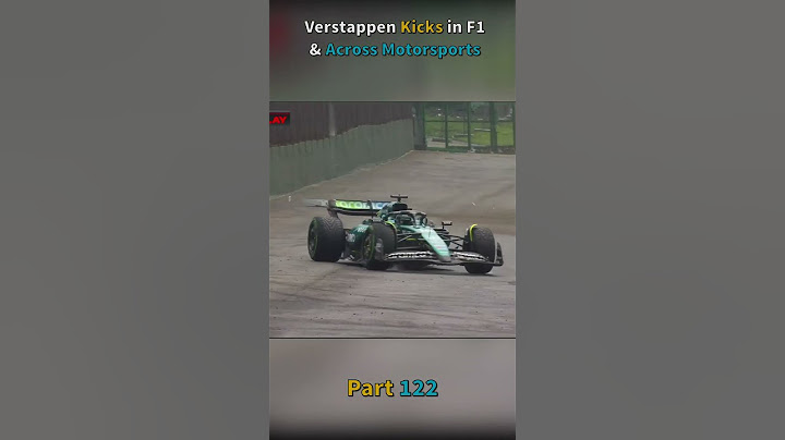 Verstappen kicks in F1 and across Motorsports Part 122