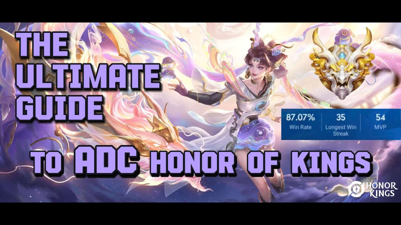 ADC Guide Honor Of Kings