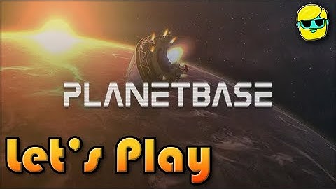 Planetbase | Let