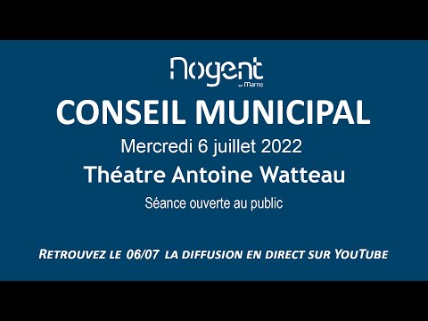 Conseil municipal de Nogent-sur-Marne du 6 juillet 2022