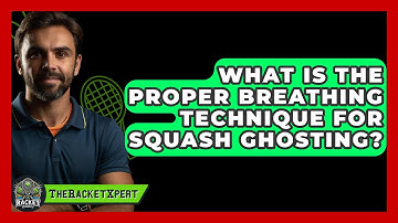 What Is The Proper Breathing Technique For Squash Ghosting? - The Racket Xpert