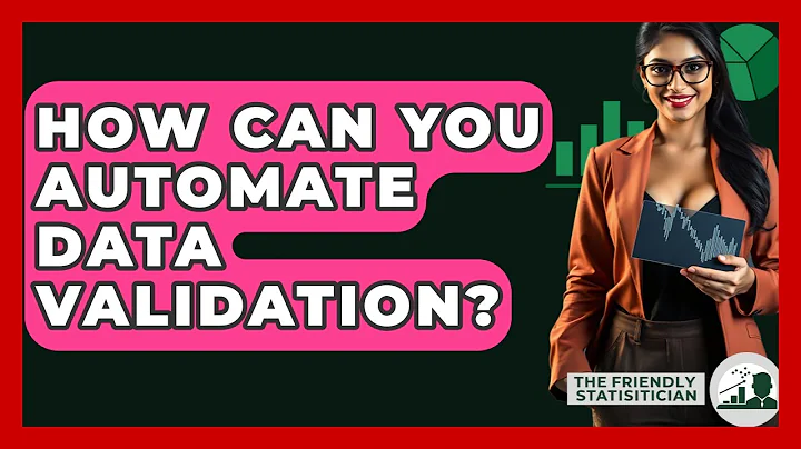 How Can You Automate Data Validation? - The Friendly Statistician