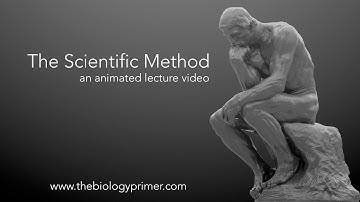 The Scientific Method  (an animated lecture video)