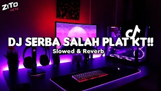 Download lagu DJ SERBA SALAH PLAT KT SLOWED & REVERB SOUND VIRAL TIKTOK!!! 