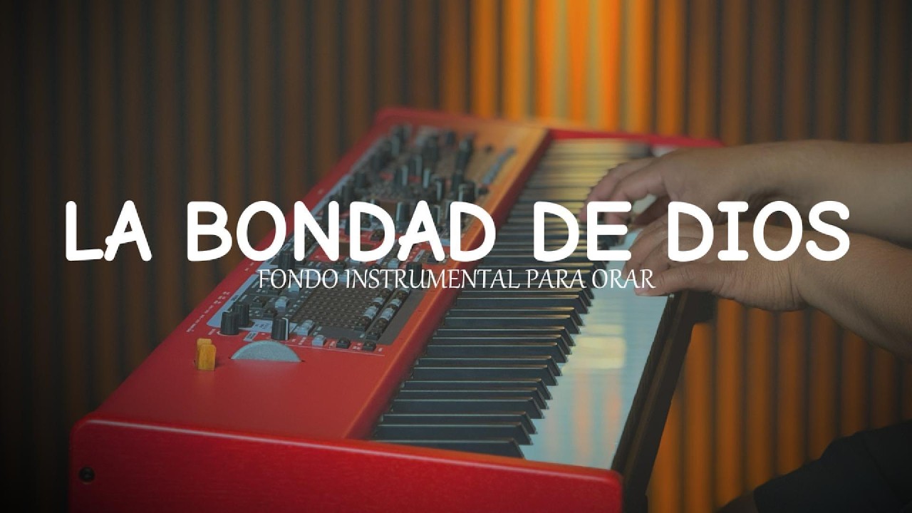 1 hora - MUSICA INSTRUMENTAL PARA ORAR Y PREDICAR - LA BONDAD DE DI0OS - FONDO MUSICAL