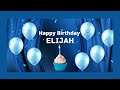 Oh yes i can sing  happy birt.ay elijah  best happy birt.ay designed lyrics