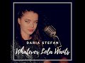 Daria Stefan - Whatever Lola Wants