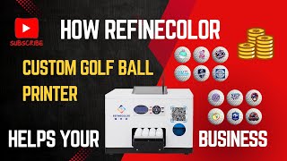 How Refinecolor Custom Golf Ball Printer Helps Your Business