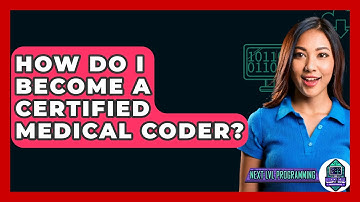 How Do I Become a Certified Medical Coder? - Next LVL Programming
