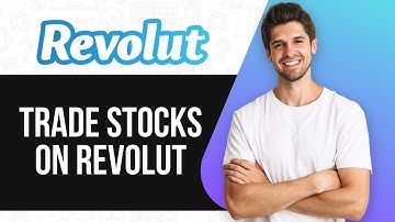 How to Trade Stocks on Revolut (Easy Tutorial)