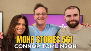 Mohr Stories 561: Connor Tomlinson