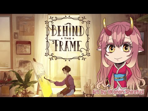 【 Behind the Frame 〜とっておきの景色を〜 】#2 画家になりたい鬼神 Artist Rin-chan desu   【 鬼ノ鈴 燐 / Oninosuzu Rin 】