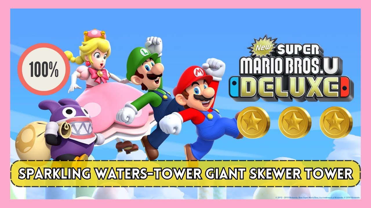Sparkling WatersTower Giant Skewer Tower New Super Mario Bros U Deluxe