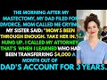 My Dad Divorced My Mom The Day After My Surgery — Bank Records Showed Why
