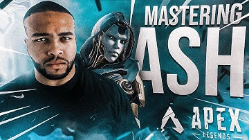 Mastering Ash For Beginners! | The ULTIMATE Apex Legends Guide (2021)