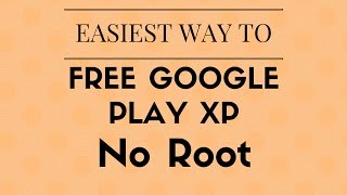 How To Get Free Google Play XP / Level Up screenshot 5