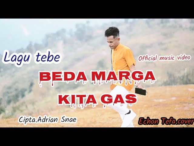 LAGU_TEBE_BEDA_MARGA_KITA_GAS//CIPTA.ADRIAN_SNAE//(ECHON TEFA)COVER class=