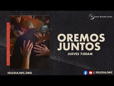 OREMOS JUNTOS | JUEVES 9 DE MAYO, 2024 - YouTube