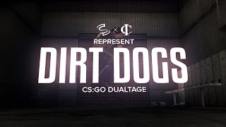 Dirt Dogs / seas0nz & inclement [CS:GO]