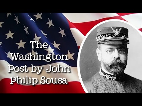 The Washington Post (March) by John Philip Sousa