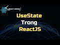 #15 Khoá học ReactJS: Hiểu rõ Hook useState | Hướng dẫn chi tiết | 2024
