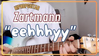eehhhyyy - Zartmann | einfaches Tutorial für die Gitarre
