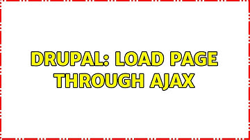 Drupal: Load page through ajax