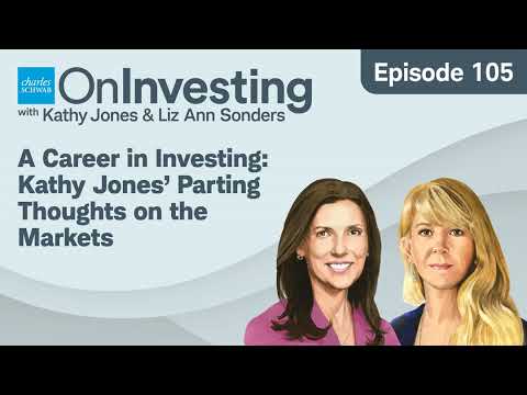 A Career in Investing: Kathy Jones’ Parting Thoughts on the Markets