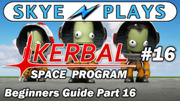 Kerbal Space Program Part 16 ► Minmus Here We Come! (KSP Career Mode) ◀ Gameplay / Tutorial