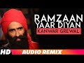 Ramzaan Yaar Diyaan (Full Audio) | Kanwar Grewal | Latest Punjabi Songs 2018 | Speed Records