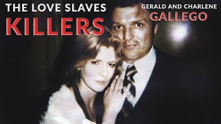 Serial Killer Documentary: Gerald and Charlene Gallego (The Love Slaves Killers)